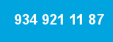 934 921 11 87